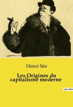 Les Origines du capitalisme moderne - Sée, Henri