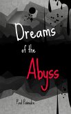 Dreams of the Abyss
