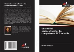 Un'analisi socioculturale: La competenza ELT in India - Toraskar, Helen