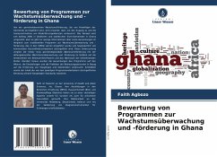 Bewertung von Programmen zur Wachstumsüberwachung und -förderung in Ghana - Agbozo, Faith