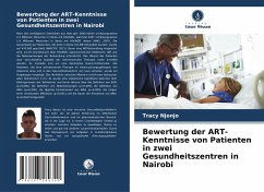 Bewertung der ART-Kenntnisse von Patienten in zwei Gesundheitszentren in Nairobi - Njonjo, Tracy