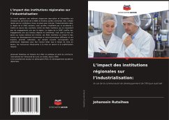 L¿impact des institutions régionales sur l¿industrialisation: - Rutaihwa, Johansein