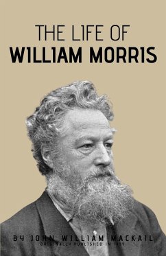 The Life of William Morris - Mackail, John William