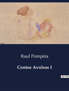 Contos Avulsos I - Pompéia, Raul