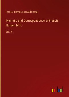 Memoirs and Correspondence of Francis Horner, M.P.