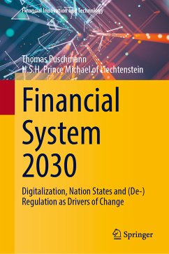 Financial System 2030 (eBook, PDF) - Puschmann, Thomas; of Liechtenstein, H.S.H. Prince Michael