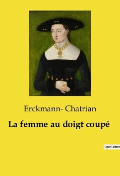 La femme au doigt coupé - Chatrian, Erckmann