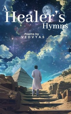 A Healer's Hymns - Vyas, Ved