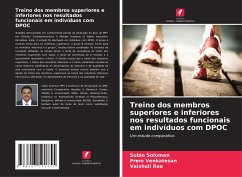 Treino dos membros superiores e inferiores nos resultados funcionais em indivíduos com DPOC - Solomen, Subin;Venkatesan, Prem;Rao, Vaishali