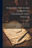 Remarks On Some Errors in Grammar and Syntax