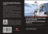 Les projets de démarrage et leur soutien scientifique et technique. Partie 4