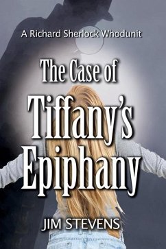 The Case of Tiffany's Epiphany - Stevens, Jim