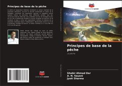 Principes de base de la pêche - Dar, Shabir Ahmad;Sayani, A. N.;Sharma, Jyoti