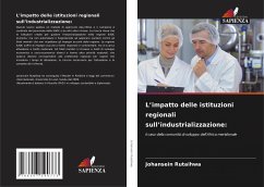 L¿impatto delle istituzioni regionali sull¿industrializzazione: - Rutaihwa, Johansein