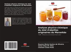 Analyse physico-chimique du miel d'abeilles originaires du Maranhão - Santos de Oliveira, Rayone Wesly;M. Filho, Victor Elias;Costa Pinto, Cleonan