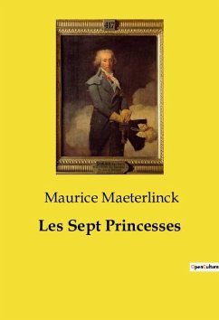 Les Sept Princesses - Maeterlinck, Maurice