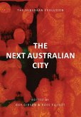 THE NEXT AUSTRALIAN CITY - THE SUBURBAN EVOLUTION