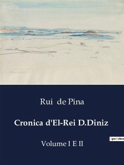 Cronica d'El-Rei D.Diniz - De Pina, Rui