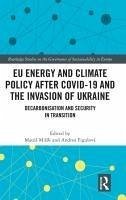 EU Energy and Climate Policy after COVID-19 and the Invasion of Ukraine