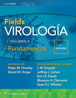 Fields. Virologia. Volumen IV. Fundamentos - Knipe, David M.; Enquist, Lynn W.; Howley, Peter M.