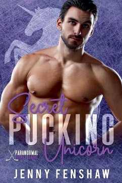 Secret Pucking Unicorn - Fenshaw, Jenny