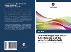 Auswirkungen der Work-Life-Balance auf die Arbeitszufriedenheit - Abdi, Ali