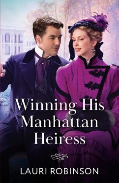 Winning His Manhattan Heiress - Robinson, Lauri