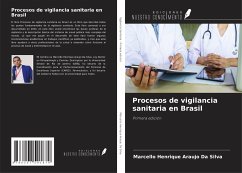 Procesos de vigilancia sanitaria en Brasil - Da Silva, Marcello Henrique Araujo