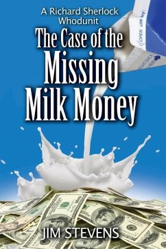 The Case of the Missing Milk Money - Stevens, Jim