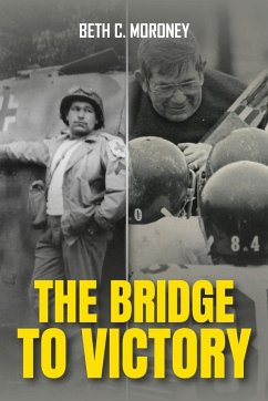 THE BRIDGE TO VICTORY - Moroney, Beth C.