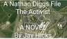 A Nathan Diggs File: The Activist Part... - Bild 1