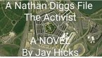 A Nathan Diggs File: The Activist Part 1 (eBook, ePUB)