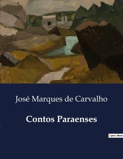 Contos Paraenses - Marques de Carvalho, José