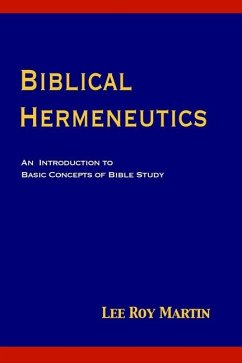 Biblical Hermeneutics - Martin, Lee Roy