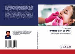 ORTHODONTIC SCARS - M, SANTHOSH RAM KUMAR;N, REHNA PARVIN