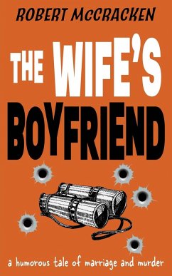 THE WIFE'S BOYFRIEND - McCracken, Robert