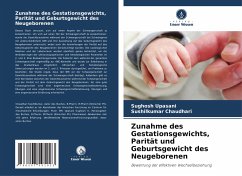 Zunahme des Gestationsgewichts, Parität und Geburtsgewicht des Neugeborenen - Upasani, Sughosh;Chaudhari, Sushilkumar