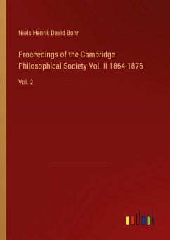 Proceedings of the Cambridge Philosophical Society Vol. II 1864-1876