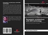 Parametric architecture with BIM technology