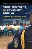 Crime, Insecurity, and Community Policing