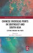 Chinese Overseas Ports in Southeast and... - Bild 1
