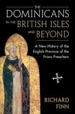 The Dominicans in the British Isles and Beyond