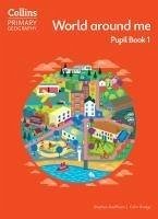 World around me - Pupil Book 1 - Bridge, Colin; Scoffham, Stephen