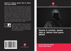 Quem é crente, quem não é, deixe isso para DEUS - Malik, Jawad Ahmed;Khan, Asad Ullah