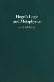 Hegel's Logic and Metaphysics