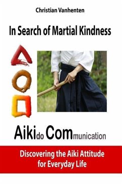 In search of martial kindness, AikiCom - Vanhenten, Christian