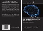 La evolución filogenética del sistema nervioso: un breve repaso