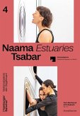 Naama Tsabar: Estuaries Naama Tsabar: Estuaries