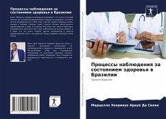 Processy nablüdeniq za sostoqniem zdorow'q w Brazilii - Da Silwa, Marcello Henrique Arauö