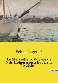 Le Merveilleux Voyage de Nils Holgersson à travers la Suède - Lagerlöf, Selma